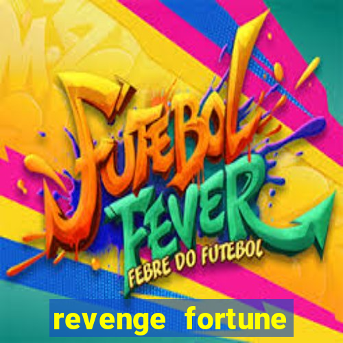 revenge fortune tiger 2